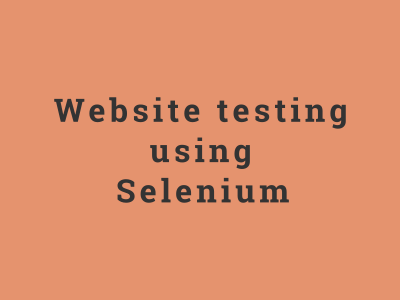 Website testing using Selenium framework